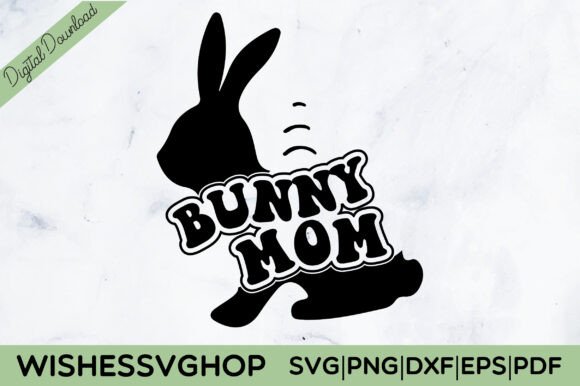 Bunny Mom SVG PNG: A Charming Embroidery Design