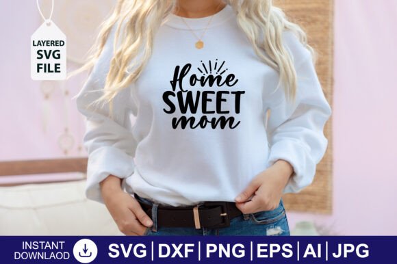 Home Sweet Mom SVG Design: A Maker’s Review