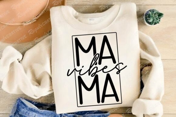Mama Vibes SVG Design: A Crafter’s Stitch Test