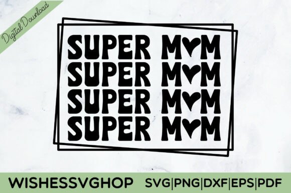 Super Mom SVG PNG: A Versatile Design for Creative Embroidery