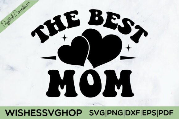 The Best Mom SVG PNG: An Embroidery Design Review